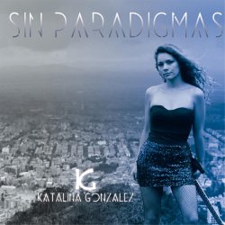 Katalina Gonzalez - Sin Paradigmas (2017)