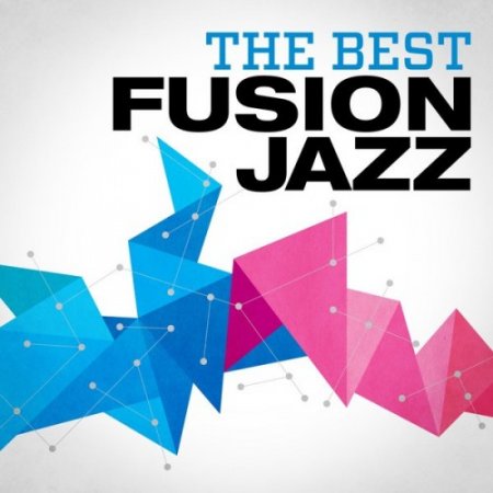 VA - The Best Fusion Jazz (2017)