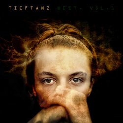 Tieftanz West Vol. 1 (2017)