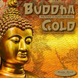 Buddha Gold Vol. 1 - The Finest In Mystic Bar Music (2017)