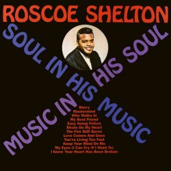 Roscoe Shelton - Soul In His Music, Music In His Soul (2017) [Hi-Res]