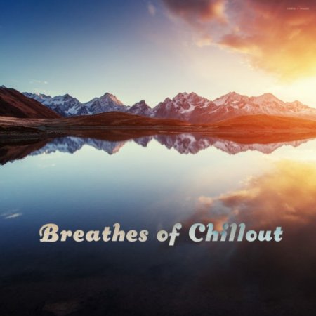 VA - Breathes of Chillout (2017)