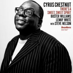 Cyrus Chestnut - There's A Sweet, Sweet Spirit (2017) [Hi-Res]