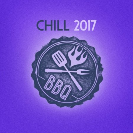 VA - Chill Bbq (2017)