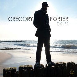 Gregory Porter - Water (2010) [Hi-Res]