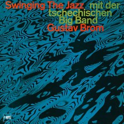 Gustav Brom with Orchester Gustav Brom - Swinging The Jazz (2016) [Hi-Res]
