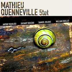 Mathieu Quenneville - MQ5tet (2017)