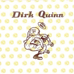 Dirk Quinn - Dirk Quinn (2006)
