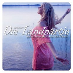 Die Landpartie, Vol. 01 (Best of Chillout And Ambient Music Deluxe) (2017)
