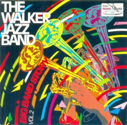 The Walker Jazz Band - Big Band Story Vol. 2 (1989)