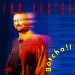 Tom Coster - Gotcha!! (1992)