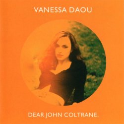 Vanessa Dauo - Dear John Coltrane (1999)
