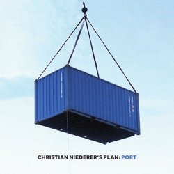 Christian Niederer's PLAN - Port (2016) [Hi-Res]