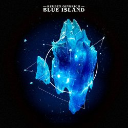 Reuben Gingrich - Blue Island (2017)
