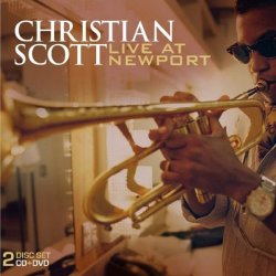 Christian Scott - Live At Newport (2008)