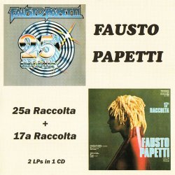 Fausto Papetti - 25a Raccolta + 17a Raccolta (2017)