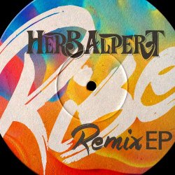 Herb Alpert - Rise Remix EP (2016) [Hi-Res]