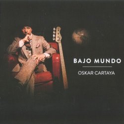 Oskar Cartaya - Bajo Mundo (2017)