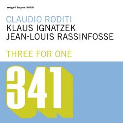 Claudio Roditi - Three For One (2003)