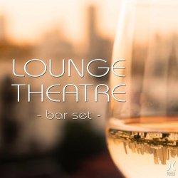 Lounge Theatre: Bar Set (2017)