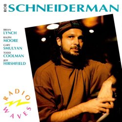 Rob Schneiderman - Radio Waves (1991)