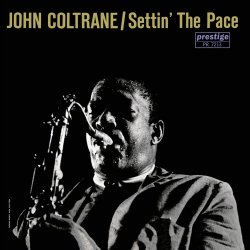 John Coltrane - Settin' The Pace (2017) [Hi-Res]