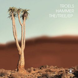 Troels Hammer - The Tree EP (2017)