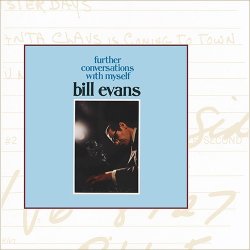 Bill Evans - Further Conversations With Myself (2016) [Hi-Res]