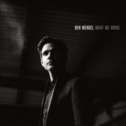 Ben Wendel - What We Bring (2016) [Hi-Res]