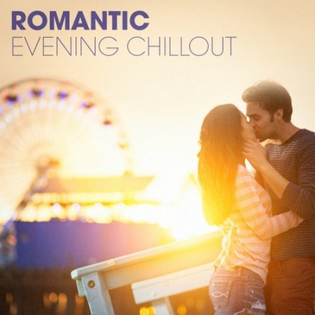 VA - Romantic Evening Chillout (2018)