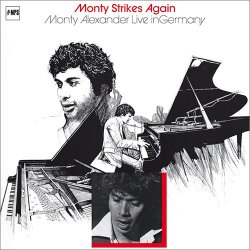 Monty Alexander - Monty Strikes Again: Live In Germany (2014) [Hi-Res]