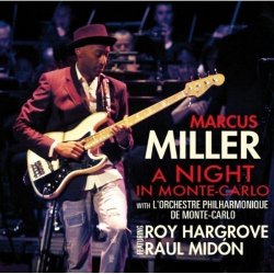Marcus Miller - A Night In Monte-Carlo (2010) [Hi-Res]