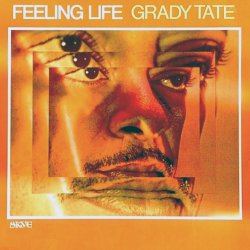 Grady Tate - Feeling Life (2017) [Hi-Res]