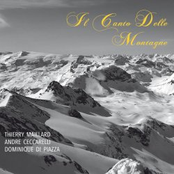 Thierry Maillard - Il Canto Delle Montagne (2016) [Hi-Res]
