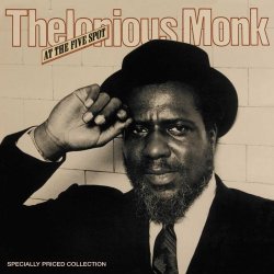 Thelonious Monk - At The Five Spot (2007)