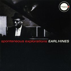 Earl Hines - Spontaneous Explorations (2017)