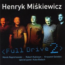 Henryk Miskiewicz - Full Drive 2 (2007)
