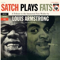 Louis Armstrong And His All Stars - Satch Plays Fats: A Tribute To The Immortal Fats Waller (1986) [Hi-Res]