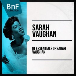 Sarah Vaughan - 10 Essentials Of Sarah Vaughan (2015) [Hi-Res]