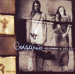 Rosanna & Zelia - Coisario (1999)