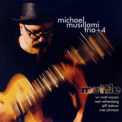 Michael Musillami Trio + 4 - Mettle (2012)