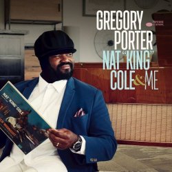 Gregory Porter - Nat “King” Cole & Me (2017)