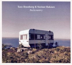 Tore Brunborg & Steinar Raknes - Backcountry (2017)