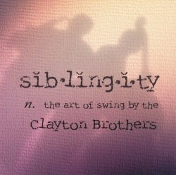 The Clayton Brothers - Siblingity (2000)