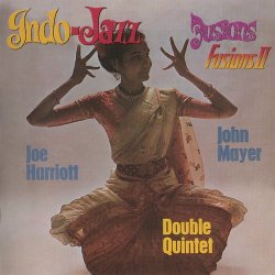 Joe Harriott & John Mayer Double Quintet - Indo-Jazz Fusions I & II (1998)