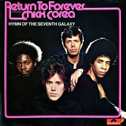 Return To Forever Featuring Chick Corea - Hymn Of The Seventh Galaxy (1973) [Vinyl]