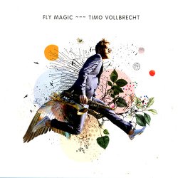 Timo Vollbrecht - Fly Magic (2016)