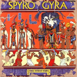 Spyro Gyra - Stories Without Words (1987) [Vinyl]