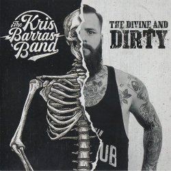 The Kris Barras Band - The Divine And Dirty (2018)