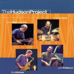 John Abercrombie, Peter Erskine, Bob Mintzer & John Patitucci - The Hudson Project (2000)
